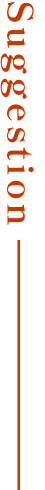 suggestion